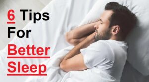 6 Tips For Better Sleep Naturally